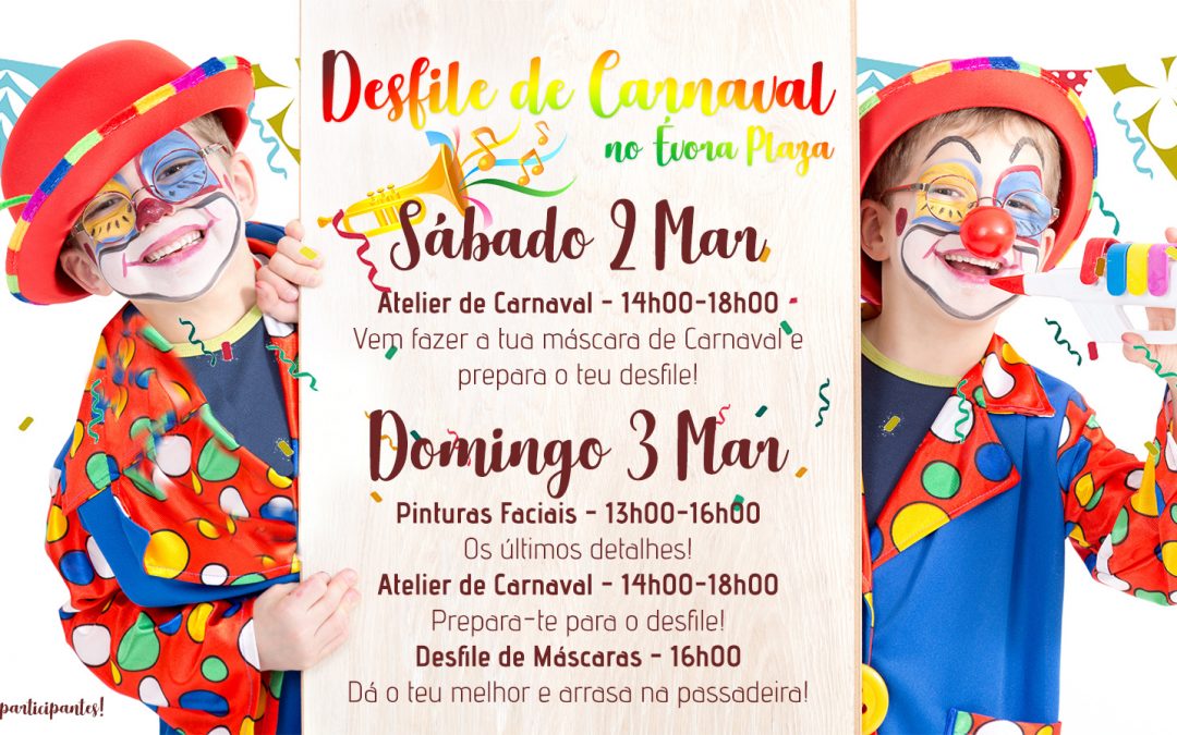 Carnaval é no Évora Plaza 2 e 3 de Março