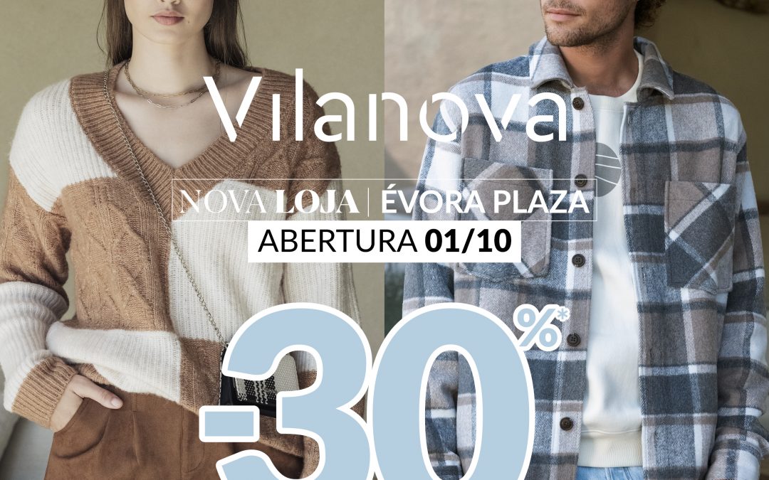 Abertura da loja Vilanova no dia 1 de outubro