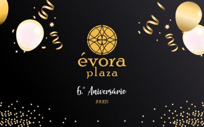 6.º Aniversário Évora Plaza